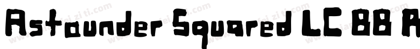 Astounder Squared LC BB Regular字体转换